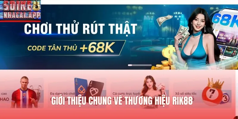 Giới thiệu chung về thương hiệu RIK88