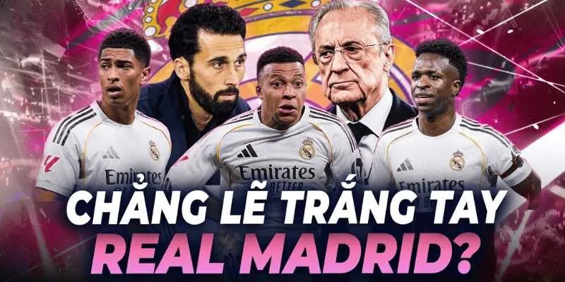 Liệu Real Madrid Có Thật Sự Hết Cơ Hội Vô Địch Mùa 2025/26?